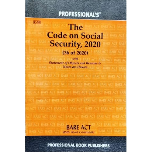 Professional's The Code On Social Security, 2020 Bare Act 2023	